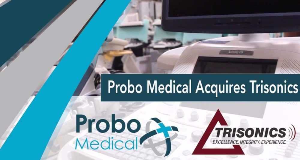 Probo Medical Acquires Trisonics